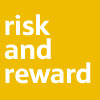 Risk and reward